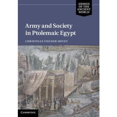 Afbeelding van Armies of the Ancient World Army and Society in Ptolemaic Egypt