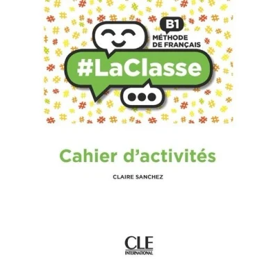 Image de La classe niveau B1 Cahier d&#039;activités