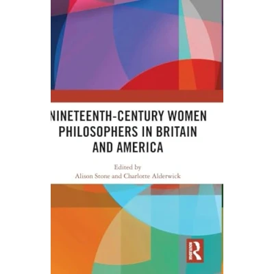 Afbeelding van Nineteenth Century Women Philosophers in Britain and America