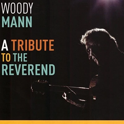 Afbeelding van Woody Mann A Tribute To The Reverend (CD)
