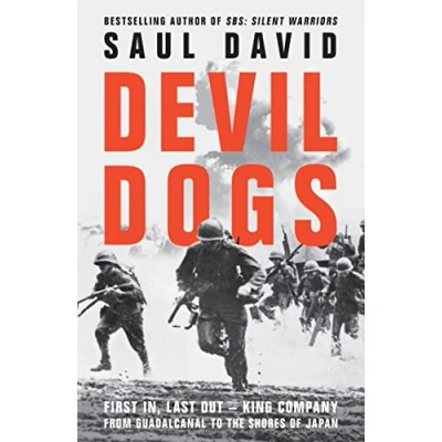 Afbeelding van Devil Dogs: A New History of the Second World War from Sunday Times Bestselling Author SBS Saul David
