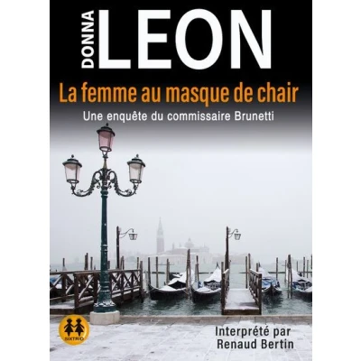 Image de La femme au masque de chair Une enquête du commissaire Brunetti