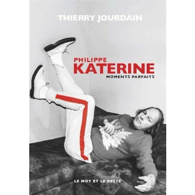 Image de Philippe Katerine Moments parfaits