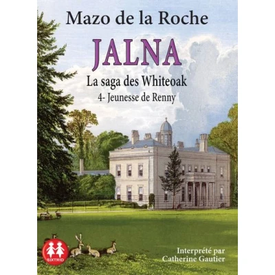 Image de Jalna Tome 4 Jeunesse de Renny