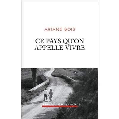 Afbeelding van Ce pays qu&#039;on appelle vivre