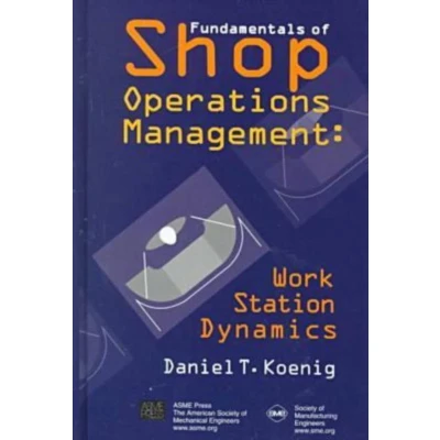 Afbeelding van Fundamentals of Shop Operations Management