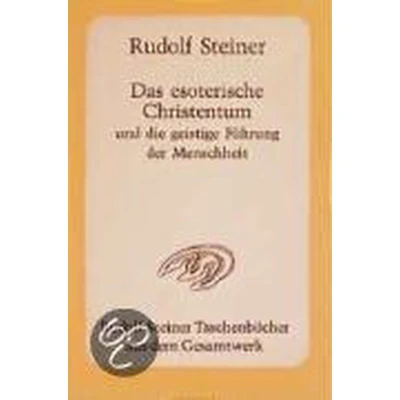 Afbeelding van Das esoterische Christentum und die geistige Führung der Menschheit