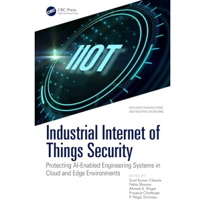 Afbeelding van Intelligent Manufacturing and Industrial Engineering Internet of Things Security