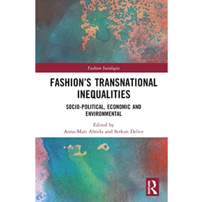 Afbeelding van Fashion Sociologies Fashion’s Transnational Inequalities
