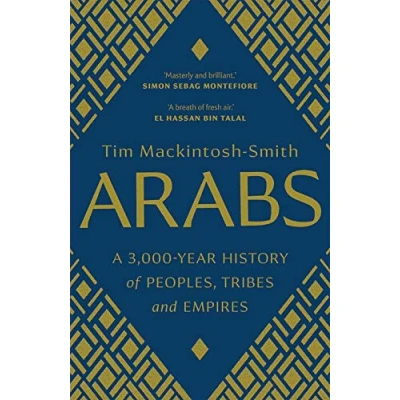 Afbeelding van Arabs A 3,000Year History of Peoples, Tribes and Empires