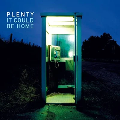 Afbeelding van Plenty It Could Be Home