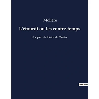 Afbeelding van L&#039;étourdi ou les contre temps