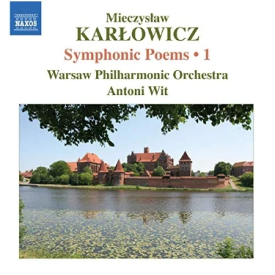 Afbeelding van Warsaw Philharmonic Orchestra, Antoni Wit Karlowicz: Symphonic Poems Volume 1 (CD)
