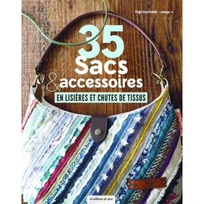 Image de 35 sacs &amp; accessoires en lisières et chutes de tissus
