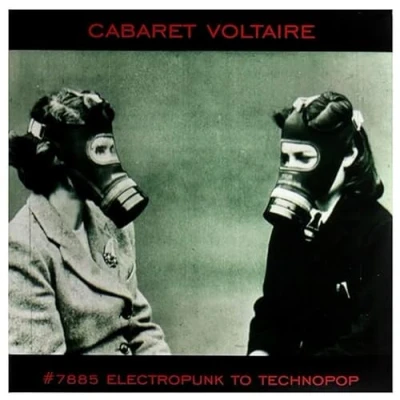 Afbeelding van Cabaret Voltaire 7885 Electropunk To Technopop 1978 1985 (2 LPs)