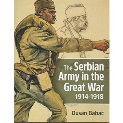 Afbeelding van the Serbian Army in Great War, 1914 1918