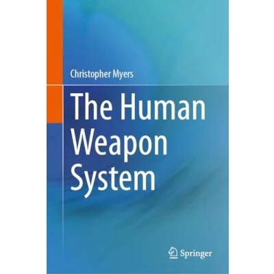 Afbeelding van The Human Weapon System