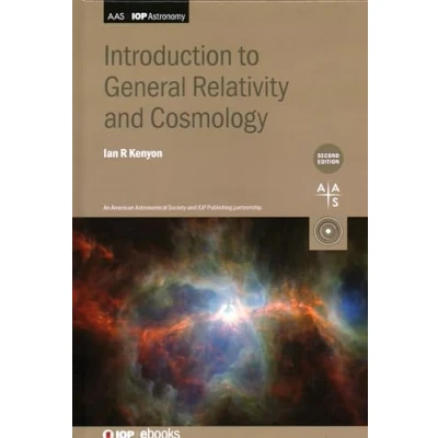 Afbeelding van AAS IOP Astronomy Introduction to General Relativity and Cosmology (Second Edition)