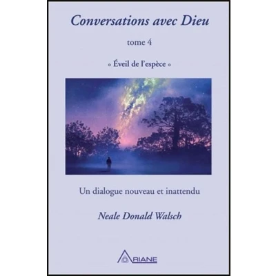 Image de Conversations avec Dieu T4 Eveil de l&#039;espèce Un dialogue nouveau et inattendu