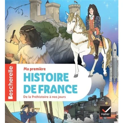 Image de Bescherelle Ma première histoire de France nouvelle édition