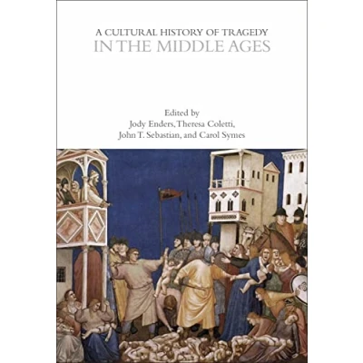 Afbeelding van the Cultural Histories Series A History of Tragedy in Middle Ages