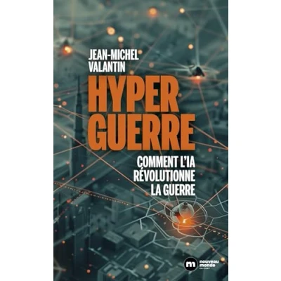 Afbeelding van HYPERGUERRE COMMENT L&#039;IA REVOLUTIONNE LA GUERRE