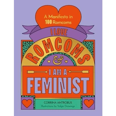 Afbeelding van I Love Romcoms and am a Feminist