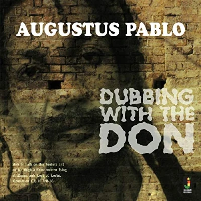 Afbeelding van Augustus Pablo Dubbing With The Don (CD)