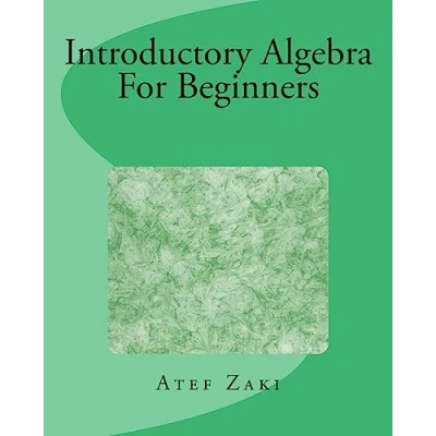 Afbeelding van Introductory Algebra For Beginners