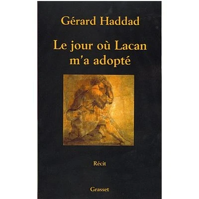 Image de Le Jour où Lacan m&#039;a adopté
