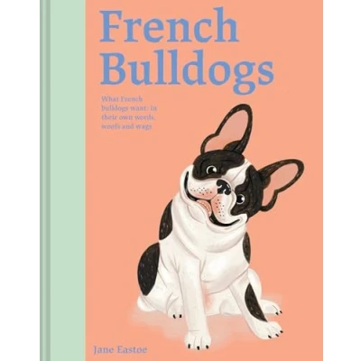 Afbeelding van Illustrated Dog Care French Bulldogs
