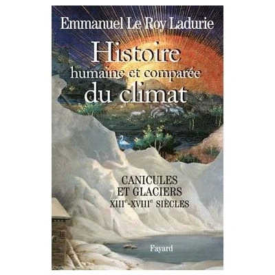 Image de Histoire humaine et comparée du climat, volume 1