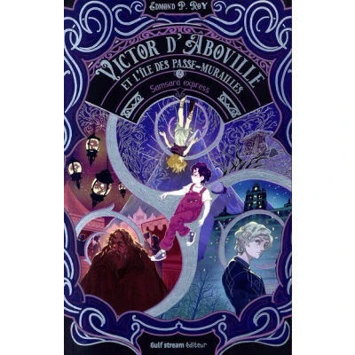 Image de Victor d&#039;Aboville et l&#039;île des passe murailles Tome 2 Samsara express