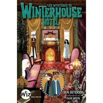 Image de Les Mystères de Winterhouse Hôtel tome 3