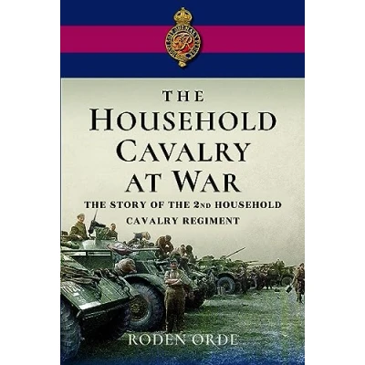 Afbeelding van The Household Cavalry at War