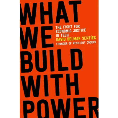Afbeelding van What We Build with Power