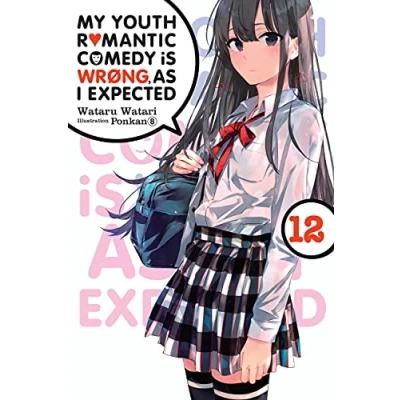 Afbeelding van Youth Romantic Comedy WRONG EXPECTED NOVEL SC My Is Wrong, As I Expected, Vol. 12 (light novel)
