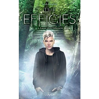 Image de The Effigies tome 3 Lueur dans l&#039;obscurité