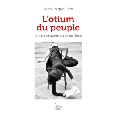 Image de L&#039;Otium du peuple A la reconquête temps libre