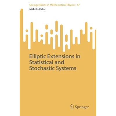 Afbeelding van SpringerBriefs in Mathematical Physics Elliptic Extensions Statistical and Stochastic Systems