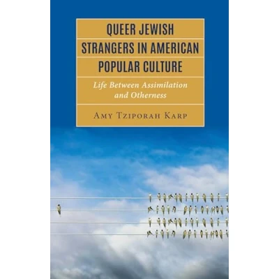 Afbeelding van Queer Jewish Strangers in American Popular Culture