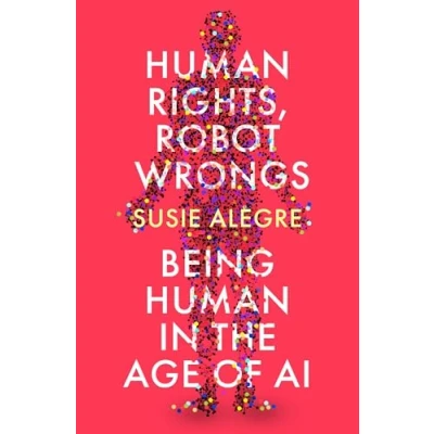 Afbeelding van Human Rights, Robot Wrongs