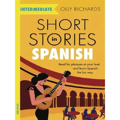 Image de SHORT STORIES IN SPANISH FOR INTERMEDIATE LEARNERS