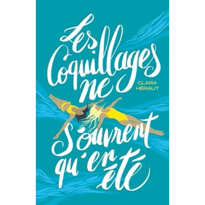 Afbeelding van Les coquillages ne s&#039;ouvrent qu&#039;en été