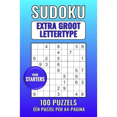 Afbeelding van Sudoku Extra Groot Lettertype voor Starters 100 Puzzels Eén Puzzel per A4 Pagina