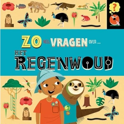 Afbeelding van Zoveel vragen over... Zo veel over het regenwoud