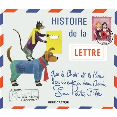 Image de Histoire de la lettre que le chat et chien écrivirent à leurs amies les petites filles