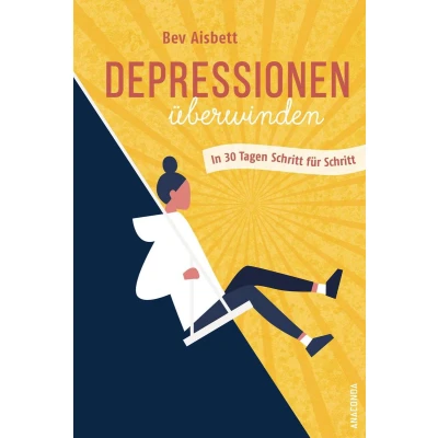 Afbeelding van Depressionen überwinden. In 30 Tagen Schritt für