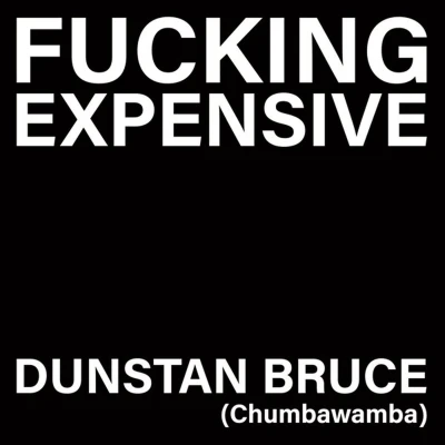 Afbeelding van Dunstan Bruce Fucking Expensive (7&quot; Vinyl Single)