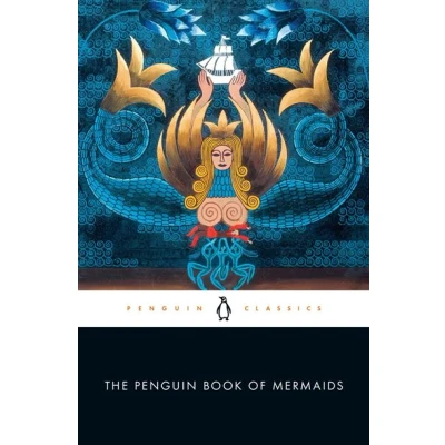 Image de The Penguin Book of Mermaids